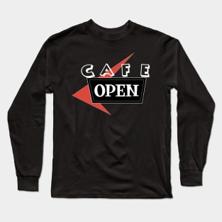 Cafe Open Sign in MCM Style Long Sleeve T-Shirt